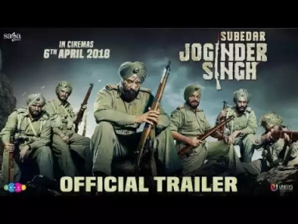 Video: Subedar Joginder Singy Official Trailer 2018 HD